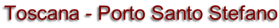 Toscana - Porto Santo Stefano