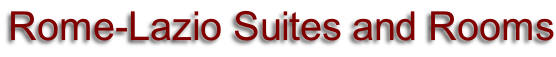 Rome-Lazio Suites and Rooms